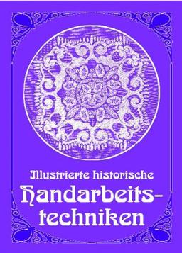 Illustrierte historische Handarbeitstechniken