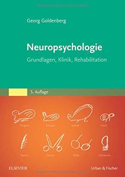 Neuropsychologie: Grundlagen, Klinik, Rehabilitation