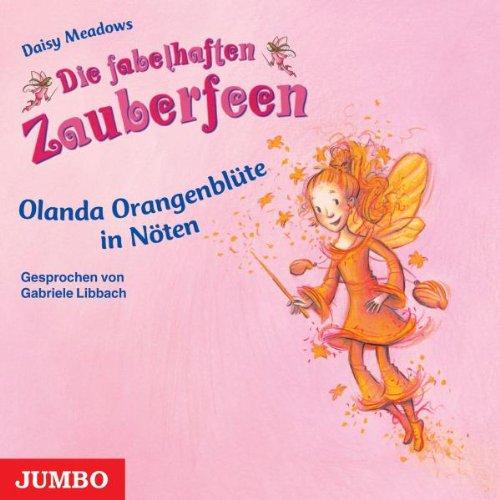 Die Fabelhaften Zauberfeen-Olanda Orangenblüte in