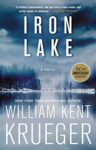 Iron Lake (20th Anniversary Edition): A Novel (Volume 1) (Cork O'Connor Mystery Series, Band 1)