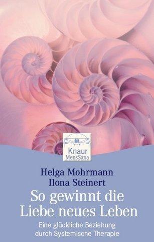 So gewinnt die Liebe neues Leben: Eine glückliche Beziehung durch Systemische Therapie