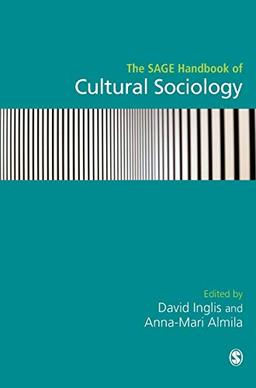 The SAGE Handbook of Cultural Sociology