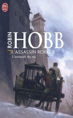 L'assassin royal. Vol. 2. L'assassin du roi