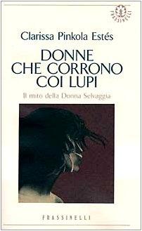 Donne che corrono coi lupi (Saggi)