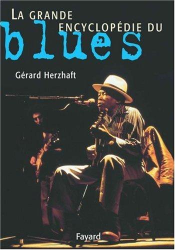 La grande encyclopédie du blues