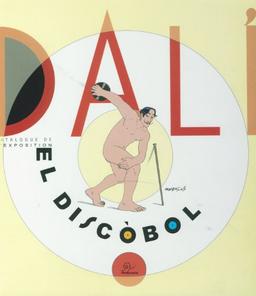 Dali, el discobol : catalogue de l'exposition