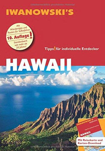 Hawaii - Reiseführer von Iwanowski: Individualreiseführer mit Extra-Reisekarte und Karten-Download (Reisehandbuch)