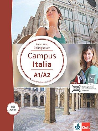 Campus Italia A1/A2: Kurs- und Übungsbuch mit Audios für Smartphone/Tablet