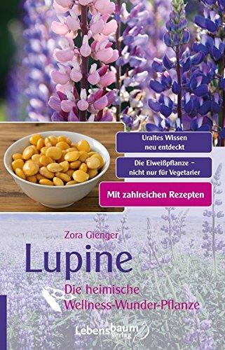 Lupine: Die heimische Wellness-Wunder-Pflanze