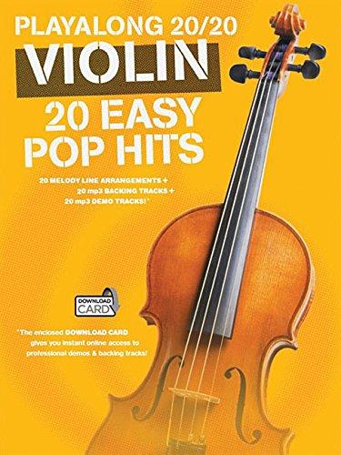 Playalong 20/20 Violin: 20 Easy Pop Hits (Book & Download Card): Songbook, Play-Along, E-Bundle, Download (Audio) für Violine (Playlong 2020)