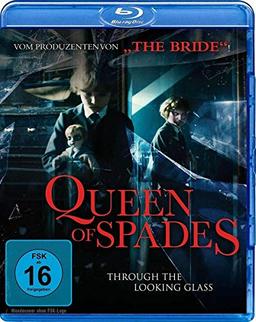 Queen of Spades - Through the looking Glass [Blu-ray]