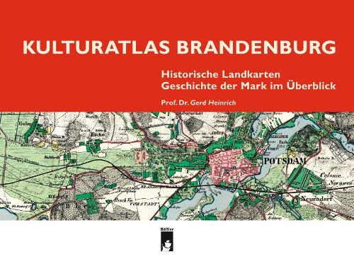 Kulturatlas Brandenburg: Historische Landkarten, Geschichte der Mark im Überblick