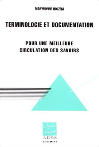 Terminologie et documentation : pour une meilleure circulation des savoirs