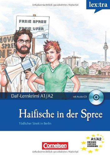 A1-A2 - Haifische in der Spree: Tödlicher Streit in Berlin. Krimi-Lektüre mit Hörbuch (lex:tra)