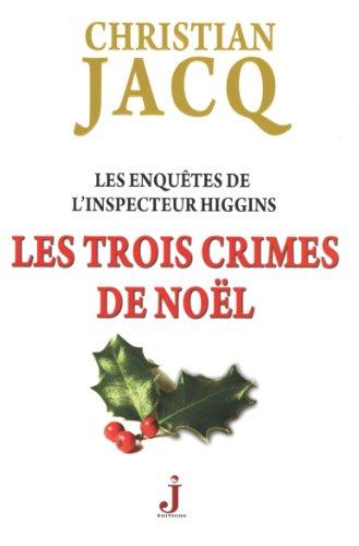 Les enquêtes de l'inspecteur Higgins. Vol. 3. Les trois crimes de Noël