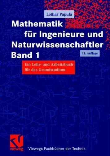 Mathematik für Ingenieure und Naturwissenschaftler Band 1