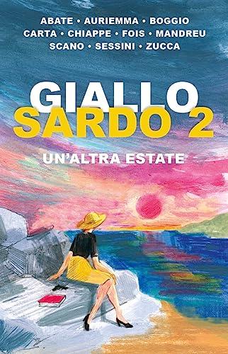 Giallo sardo 2. Un'altra estate (Maestri del thriller)