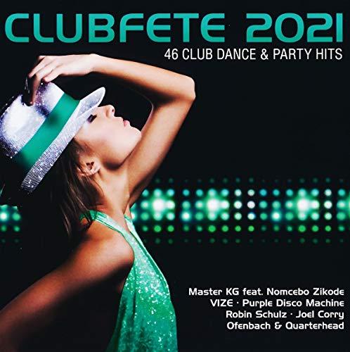 Clubfete 2021 (46 Club Dance & Party Hits)