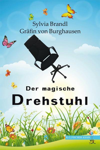 Der magische Drehstuhl (R.G. Fischer Teenie)