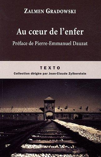 Au coeur de l'enfer : témoignage d'un Sonderkommando d'Auschwitz, 1944