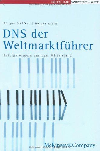 DNS der Weltmarktführer. Erfolgsformeln aus dem Mittelstand (McKinsey-Perspektiven)