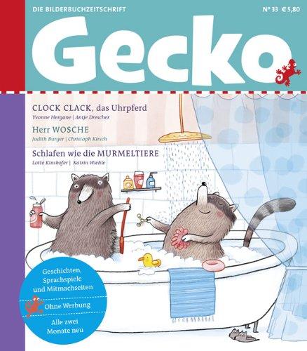 Gecko Kinderzeitschrift Band 33: Die Bilderbuch-Zeitschrift