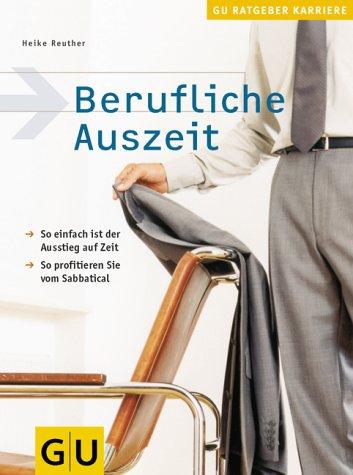 Berufliche Auszeit (GU Altproduktion)