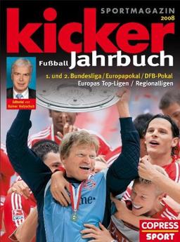 Kicker Fußball-Jahrbuch 2008: 1. und 2. Bundesliga / Europapokal / DFB-Pokal. Europas Top-Ligen / Regionalligen