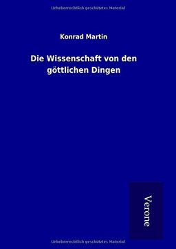 Die Wissenschaft von den göttlichen Dingen