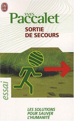 Sortie de secours : les solutions pour sauver l'humanité