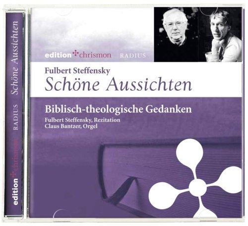 Schöne Aussichten. Biblisch-theologische Gedanken