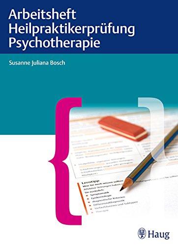 Arbeitsheft Heilpraktikerprüfung Psychotherapie