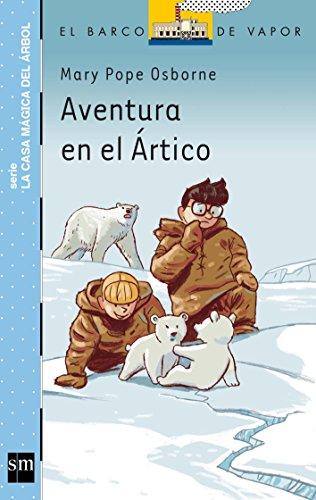 Aventura en el ártico (El Barco de Vapor Azul, Band 12)