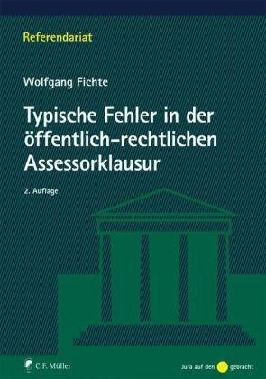 Typische Fehler in der öffentlich-rechtlichen Assessorklausur (Referendariat)