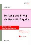 Leistung und Erfolg als Basis für Entgelte: Analyse und Handlungsempfehlungen