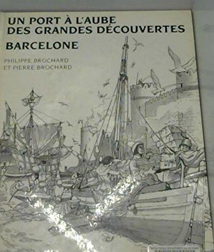 Barcelone, un port à l'aube des grandes découvertes