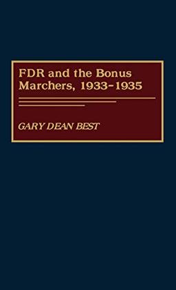 FDR and the Bonus Marchers, 1933-1935