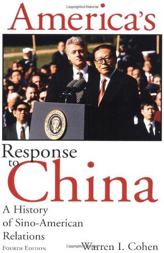 America's Response to China: A History of Sino-American Relations