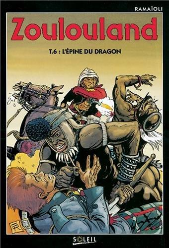 Zoulouland. Vol. 6. L'épine du dragon