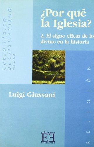 Por qué la iglesia? : El signo eficaz de lo divino en la historia (Ensayo, Band 76)