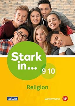 Stark in Religion 9/10 (Stark in Religion / Lern- und Arbeitshefte für den Religionsunterricht an Förderschulen)