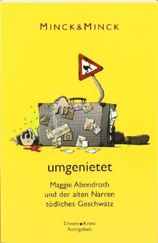 umgenietet: Maggie Abendroth und der alten Narren tödliches Geschwätz