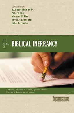 Five Views on Biblical Inerrancy (Counterpoints: Bible and Theology)