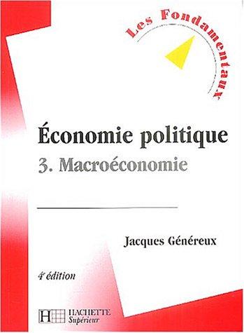 Economie politique : Tome 3, Macroéconomie