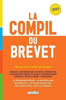 La compil du brevet : tous les outils, toutes les matières : 2023