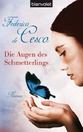 Die Augen des Schmetterlings: Roman