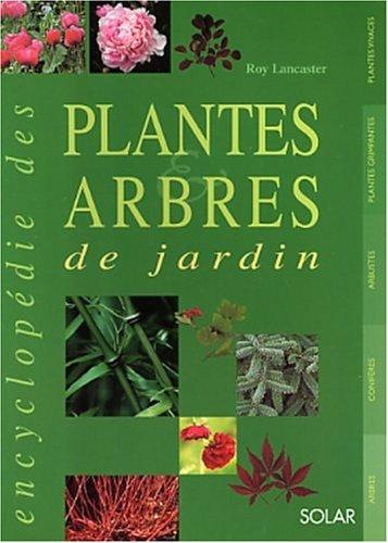 Encyclopédie des plantes & arbres de jardin