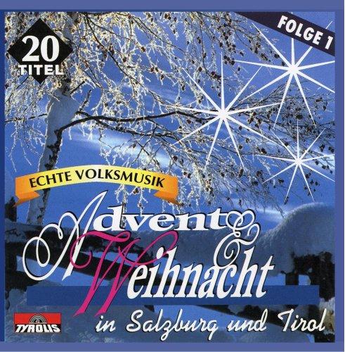 Advent & Weihnacht in Salzburg und Tirol