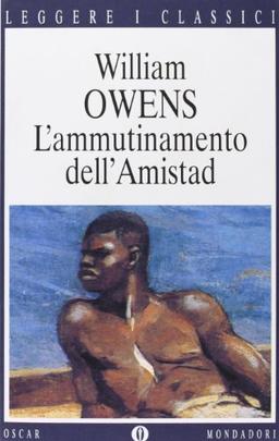 L'ammutinamento dell'Amistad (Oscar leggere i classici)