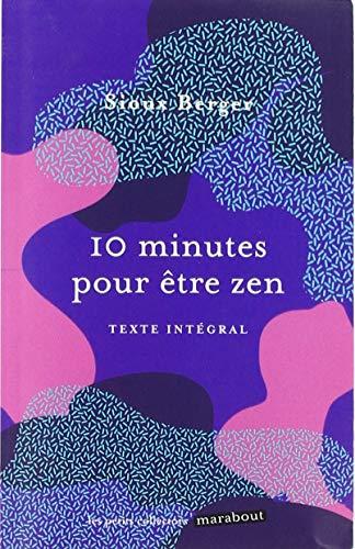 10 minutes pour être zen